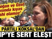 Burcu Köksal’dan CHP’ye Veda ve AK Parti’ye Geçişin Perde Arkası: ‘Artık Huzurluyum’